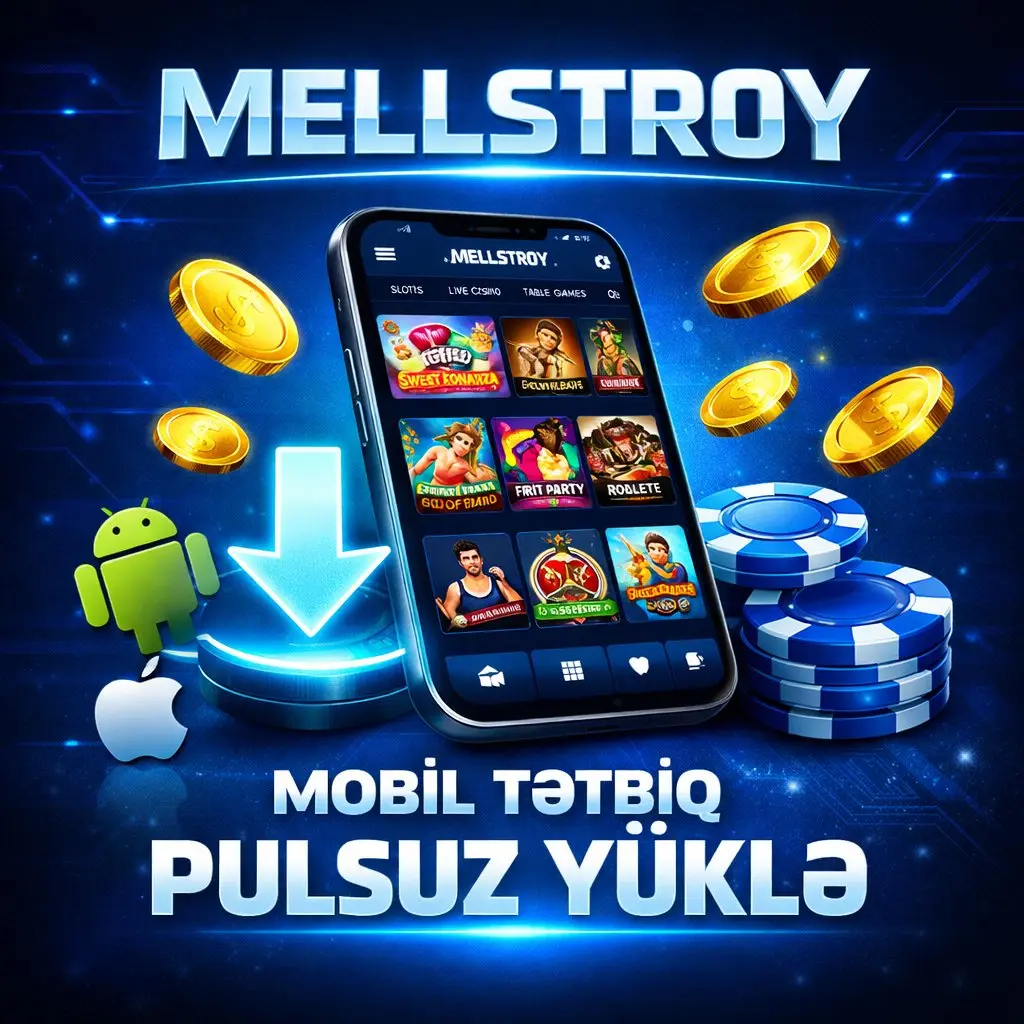 Mellstroy mobil tətbiq Android iOS yüklə